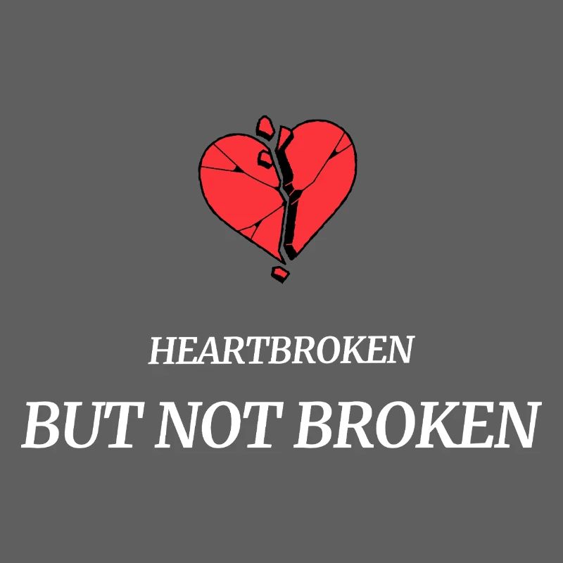 heartbroken_but_not_broken