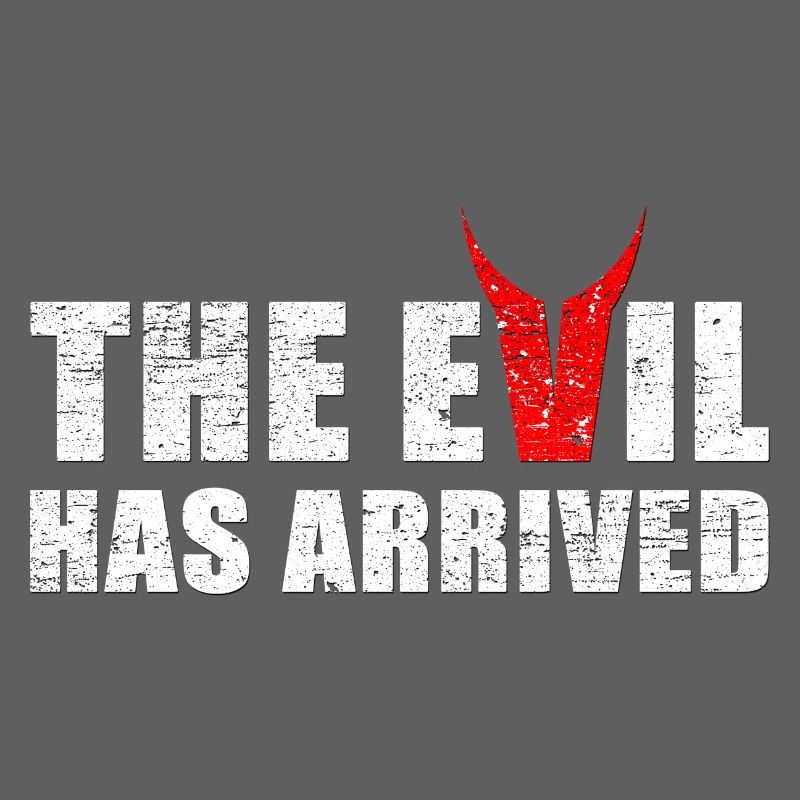 Evil has come with horns from the devil