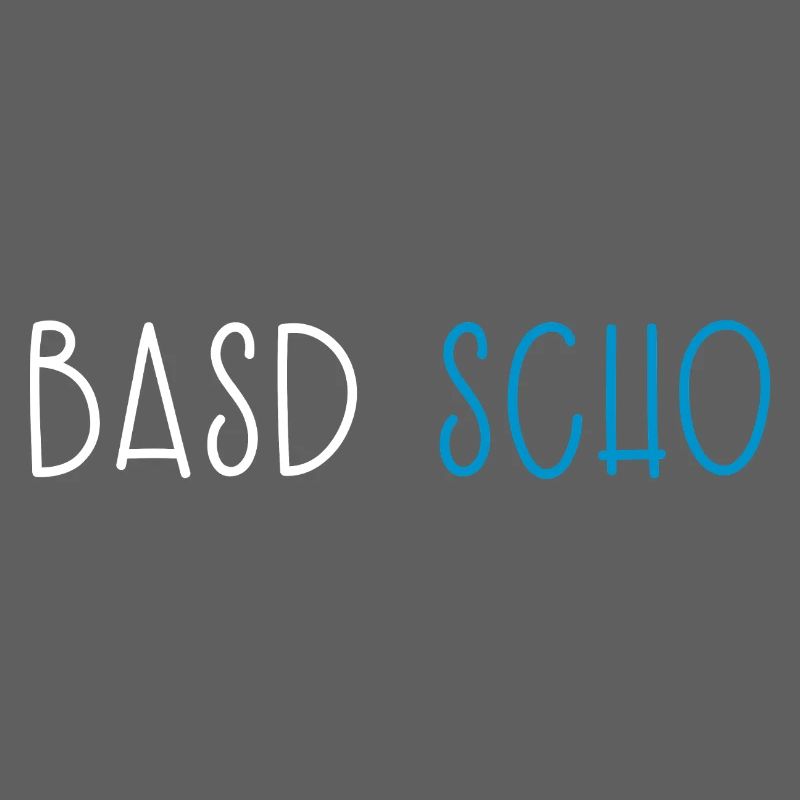 Basd Scho Bavière Dialecte bavarois
