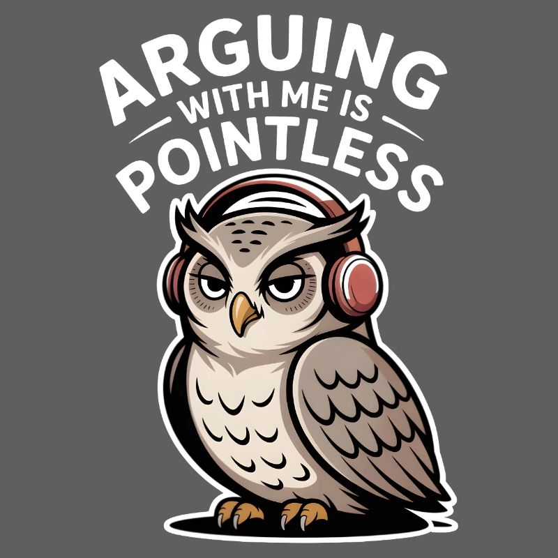 Arguing With Me Is Pointless