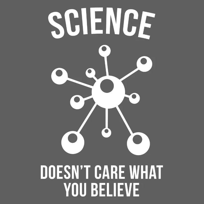 La science ne se soucie pas de ce que vous croyez
