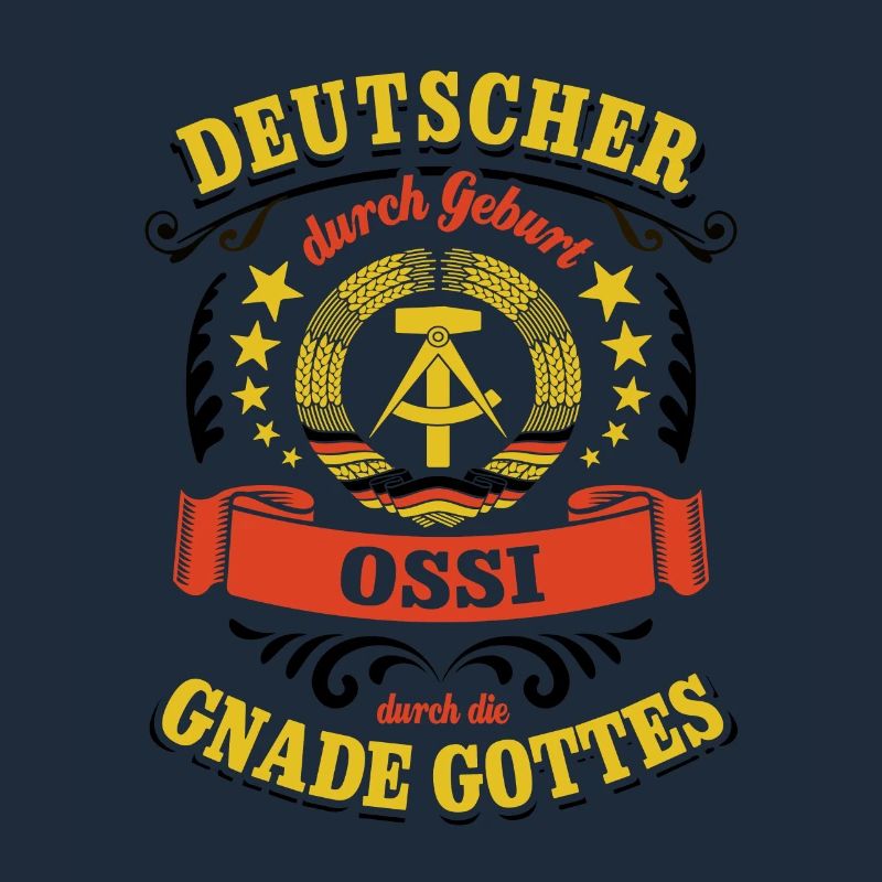 Deutscher durch Geburt Ossi durch die Gnade Gottes