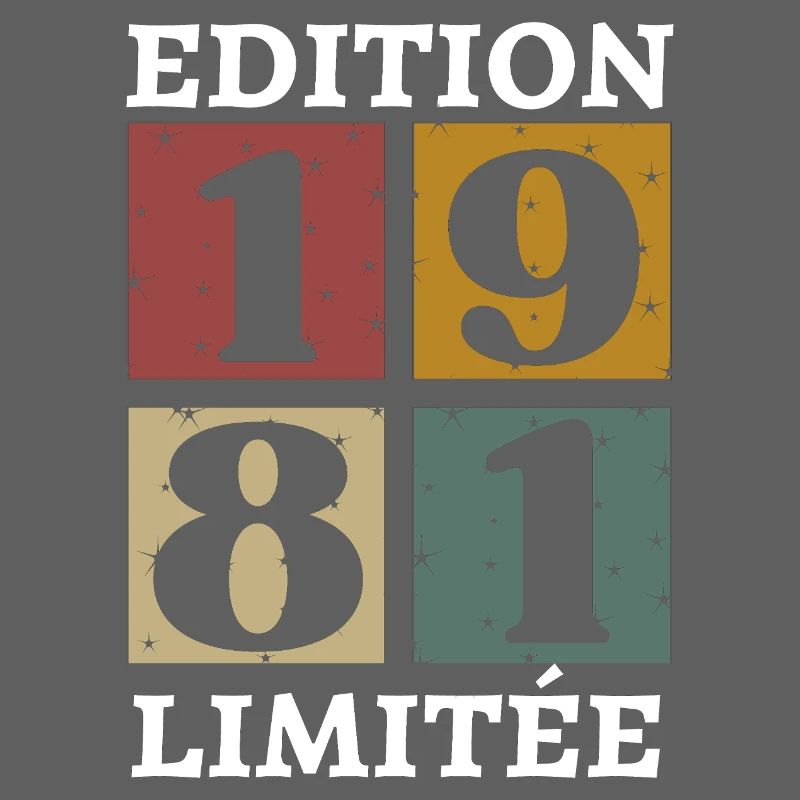 Edition limitée 1981 né e en 1981