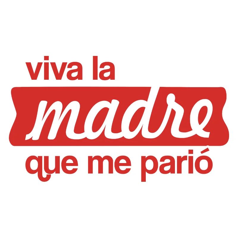 Lang lebe die Mutter, die mich geboren hat