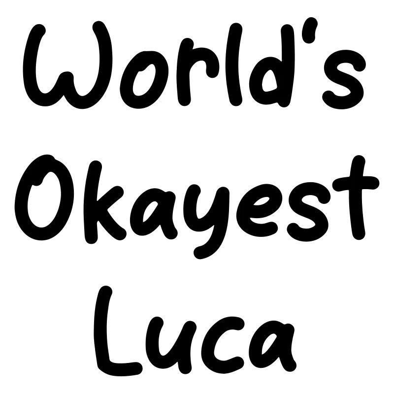 World's okayest Luca