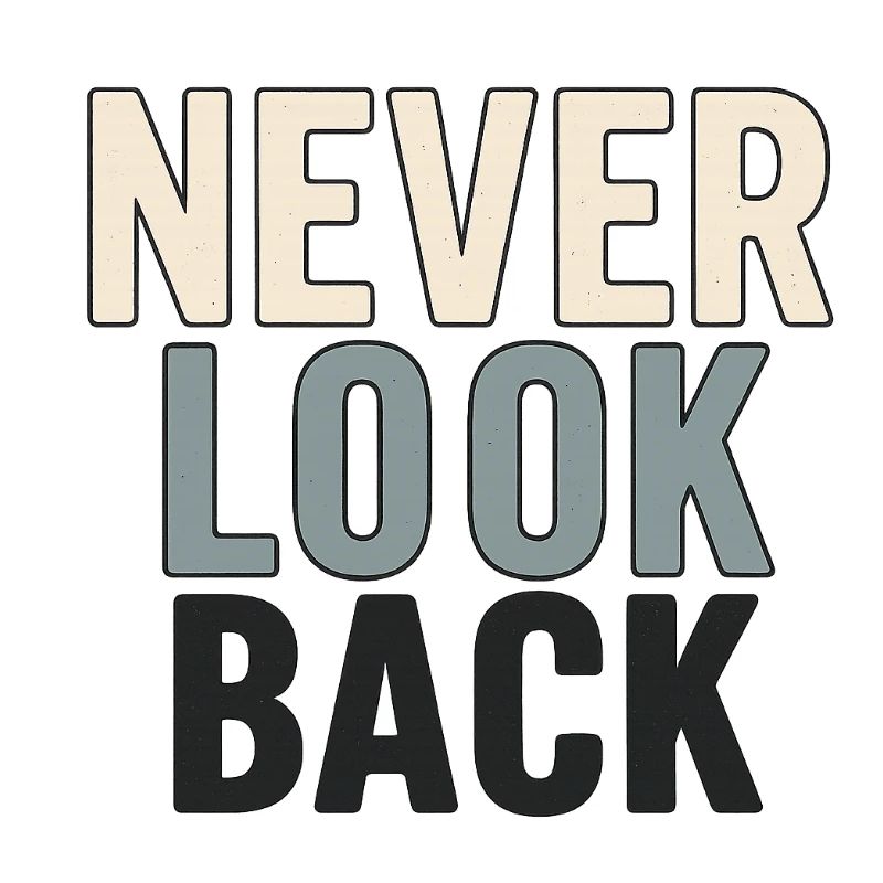 Never Look Back