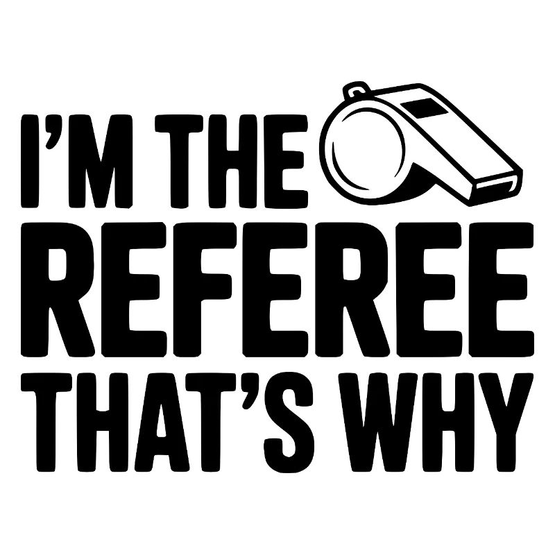 Je suis l’arbitre, c’est pour ça