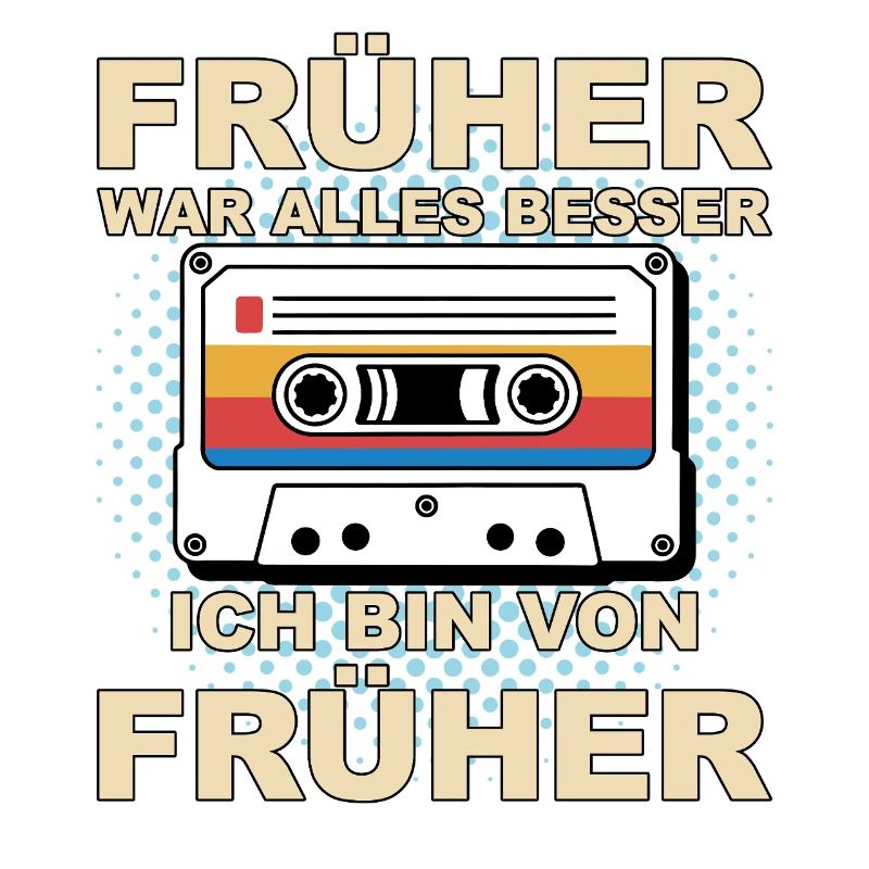 Everything was better in the past - I'm from before