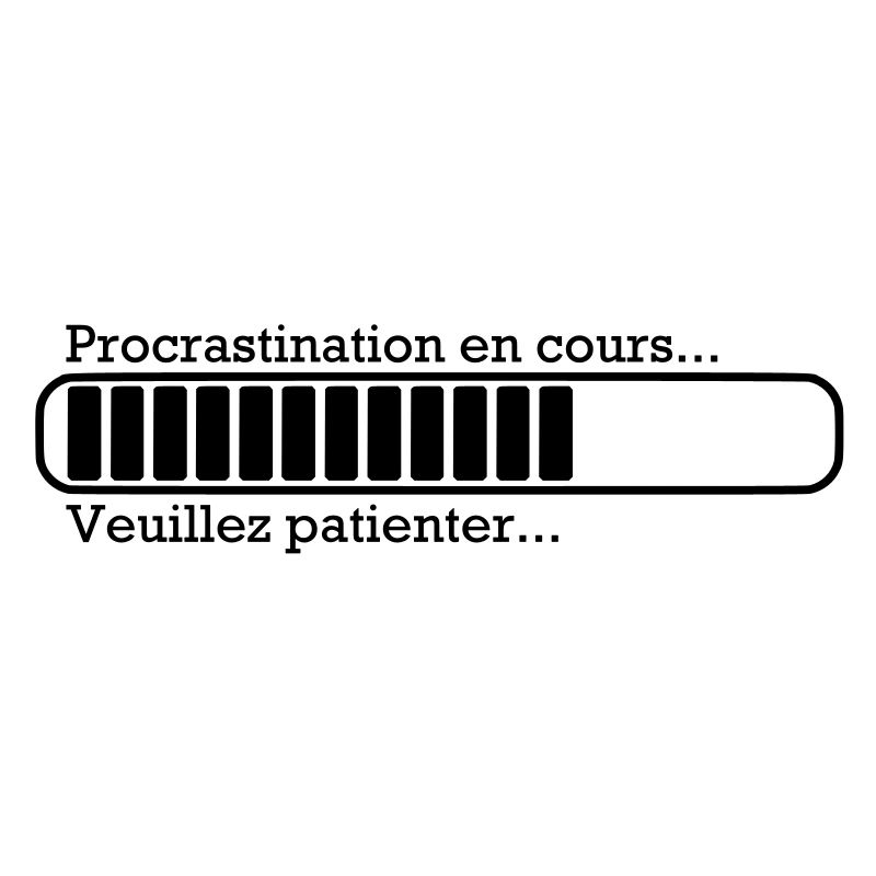 Procrastination in progress ...