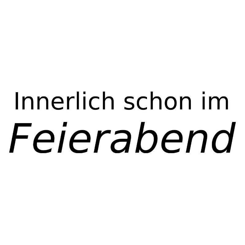 Innerlich schon im Feierabend