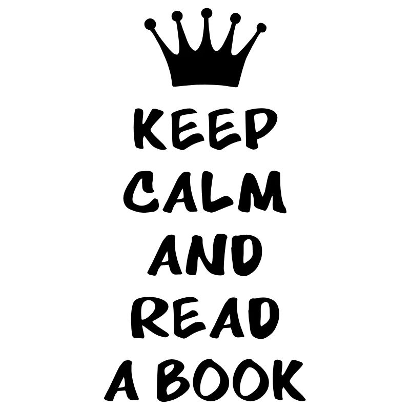 Keep calm and read a book