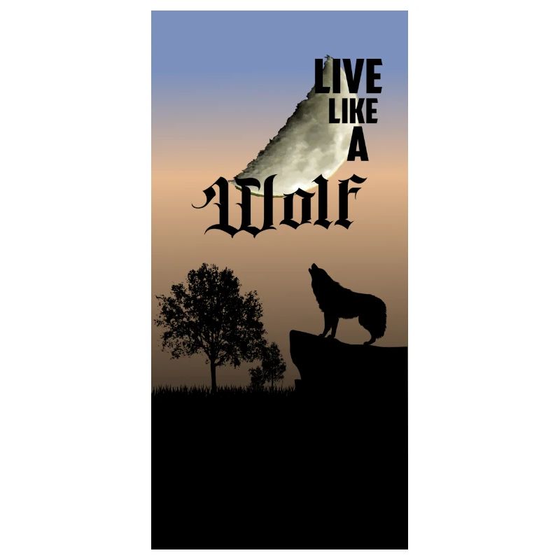 Live like a wolf