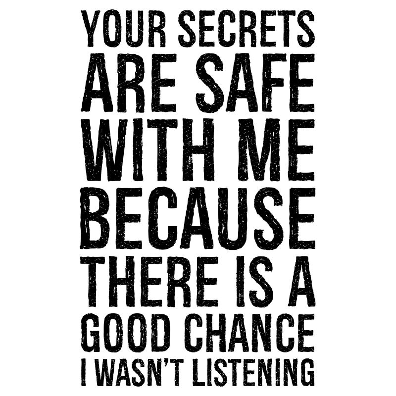 tes secrets sont en sécurité avec moi