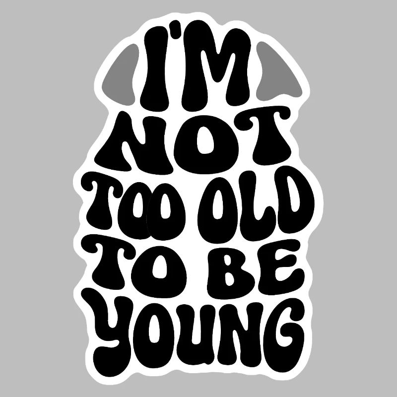I'M NOT TOO OLD [Let's Talk] 