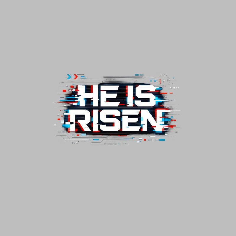 He is Risen