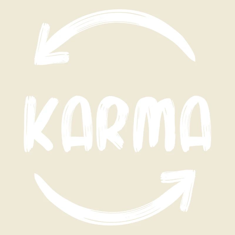 Karma Buddhism Hinduism Namaste Funny saying