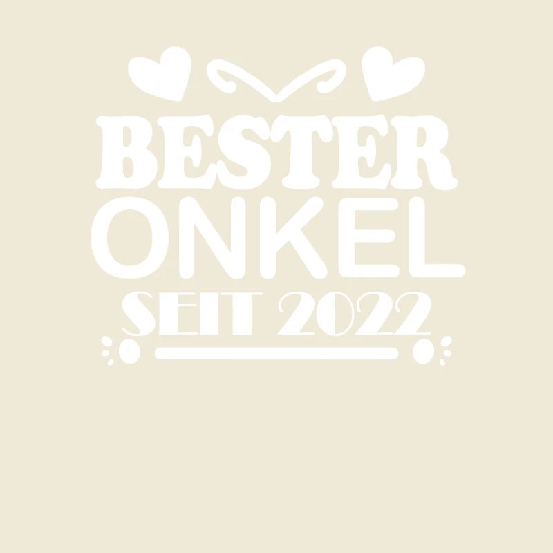 Bester Onkel seit 2022