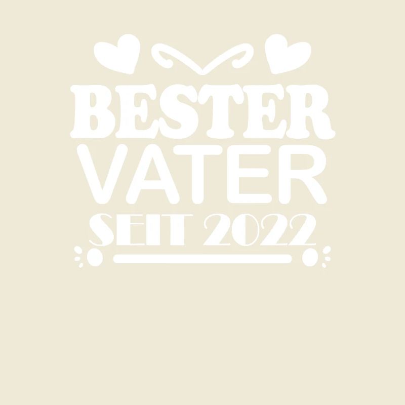 Bester Vater seit 2022