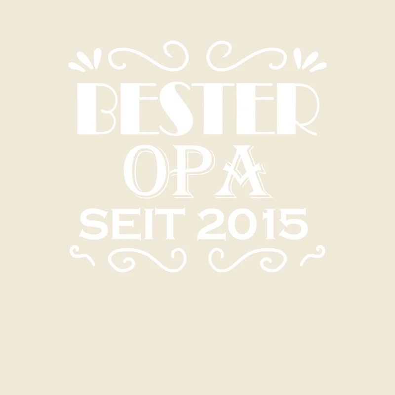Bester Opa seit 2015 - Opa Geschenkidee