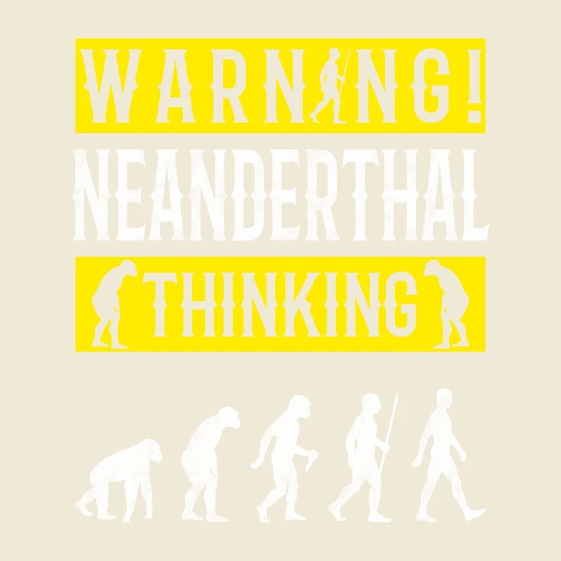 Warning! Neanderthal-thinking anthropologist