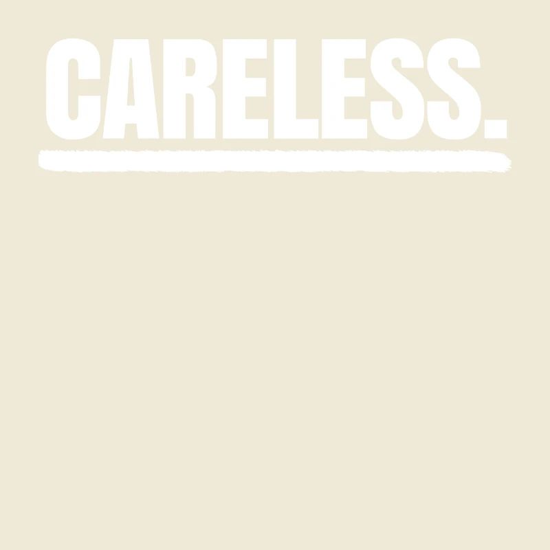 I don't care about indifferent statement Relax attitude