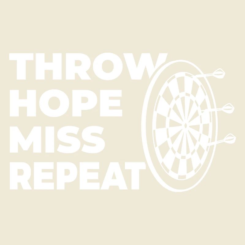 throwing, hoping, missing, repeating