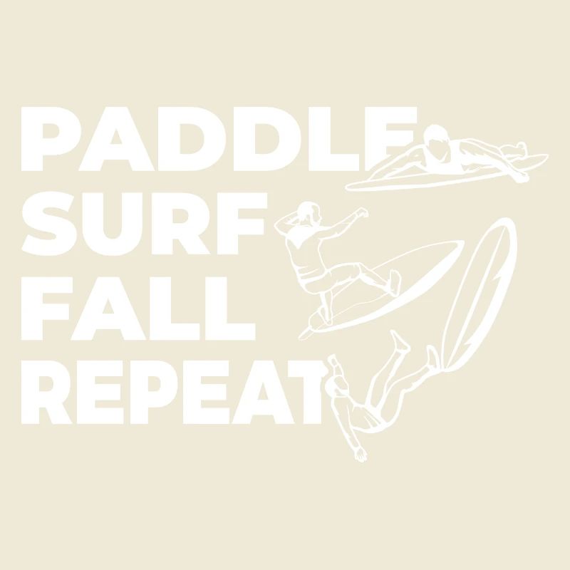 Paddle Surf Fall Repeat