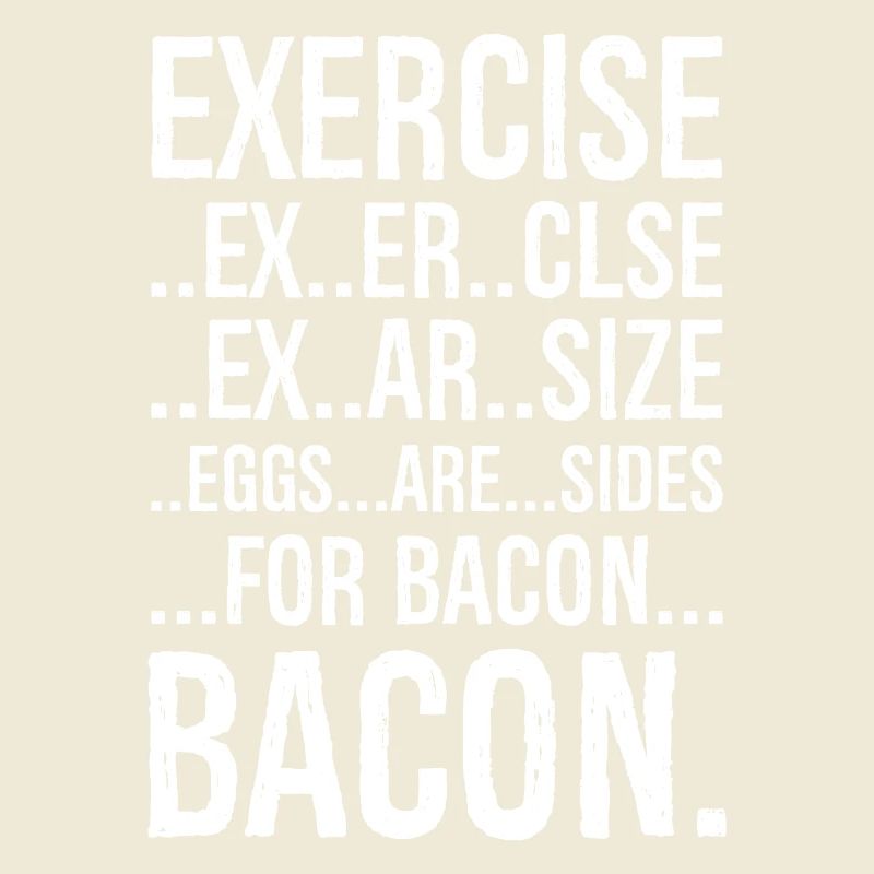 Exercise bacon