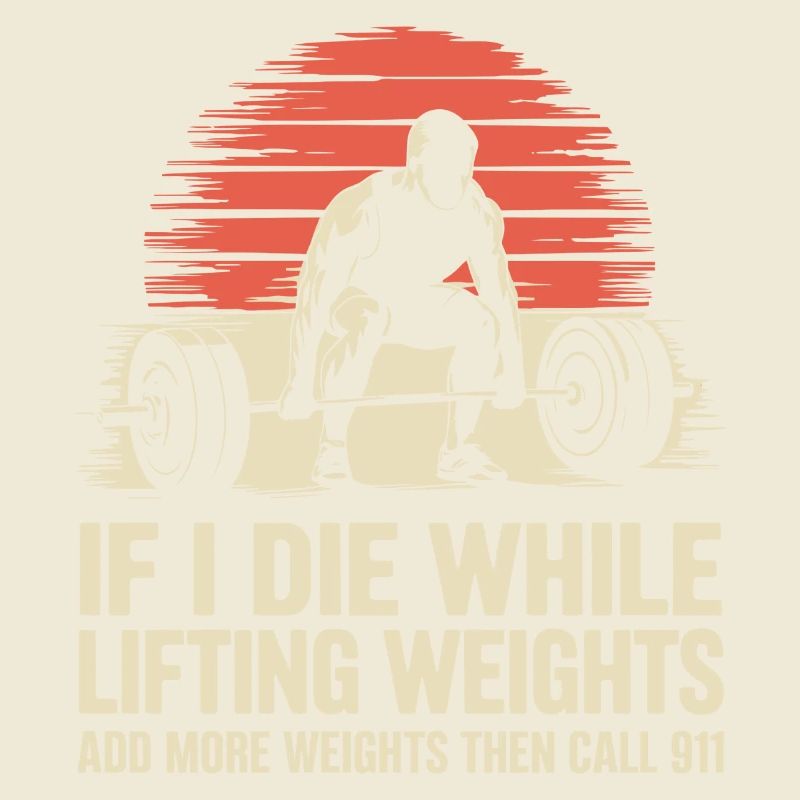 If I Die While Lifting Weights