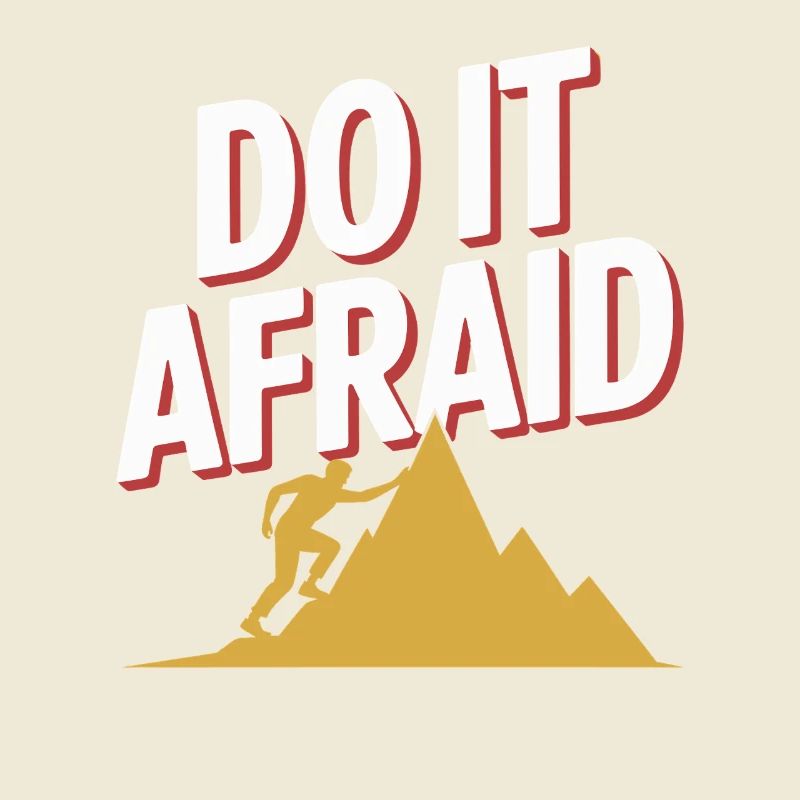 Do It Afraid Courage Development Motivation