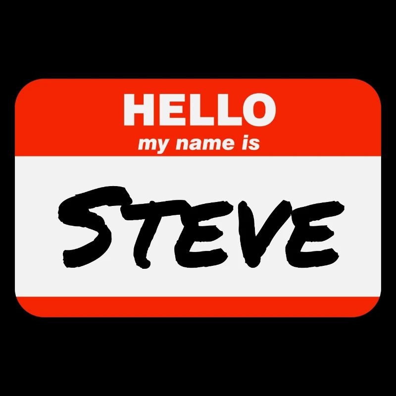 Hello My Name Is Steve Label Name Tag