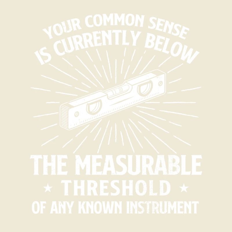 Common Sense Below Measurable Threshold Humor