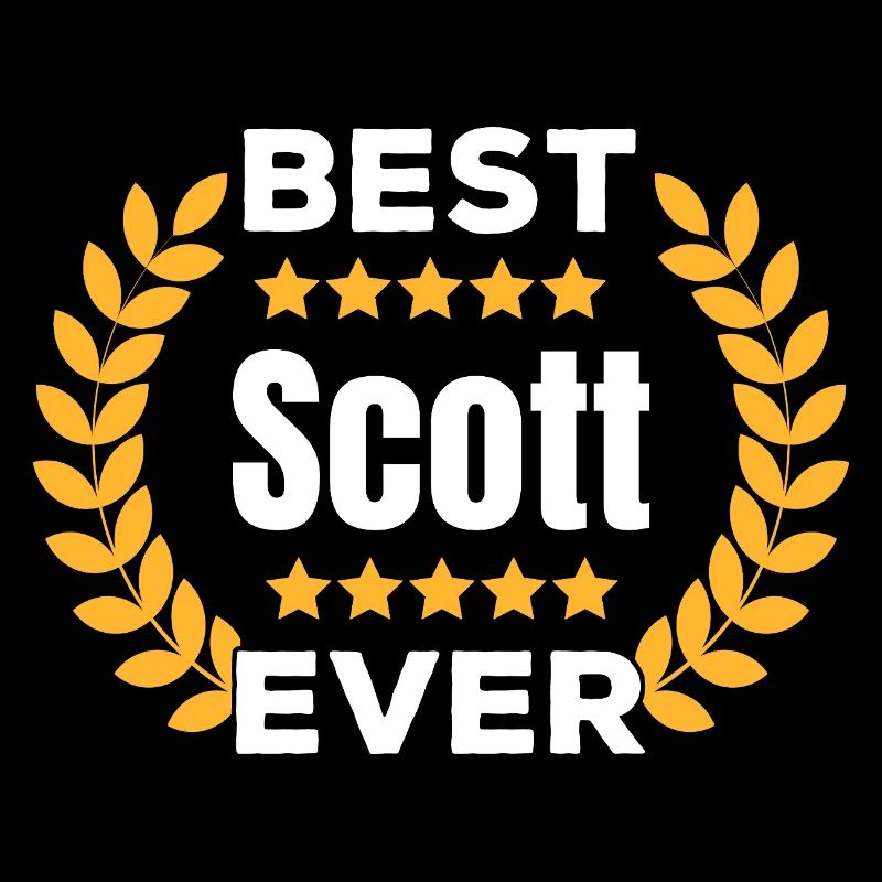 dBest Scott Ever Legend Name Gift
