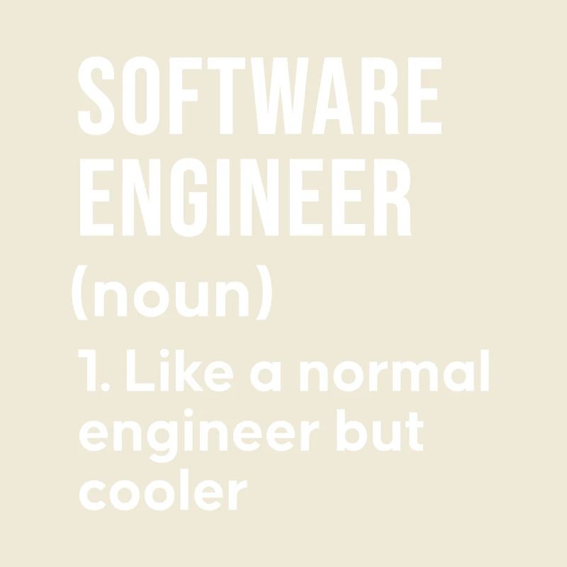 Software Engineer Saying Shirt