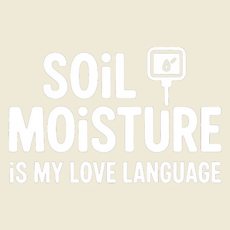 L’humidité du sol est mon langage de l’amour