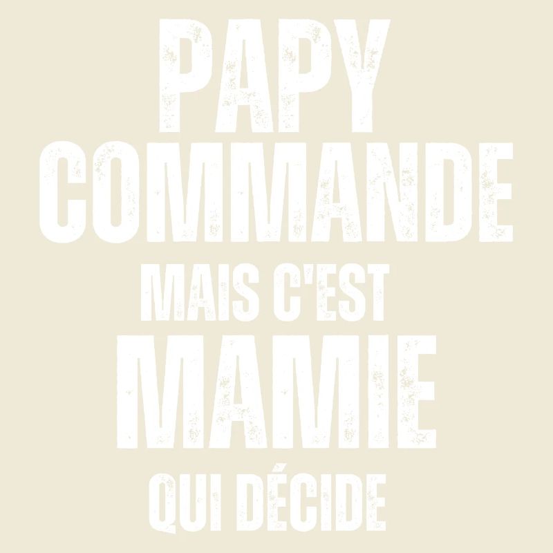 Papy commande mais Mamie décide
