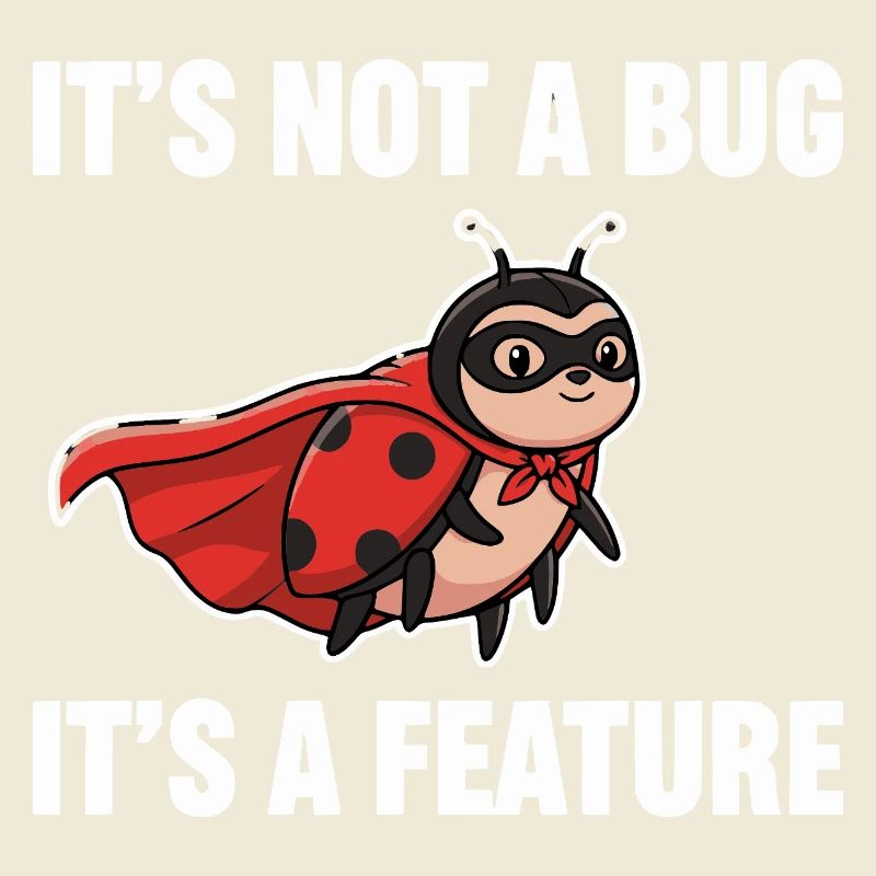 No Bug, Just Feature – Superhero Ladybug