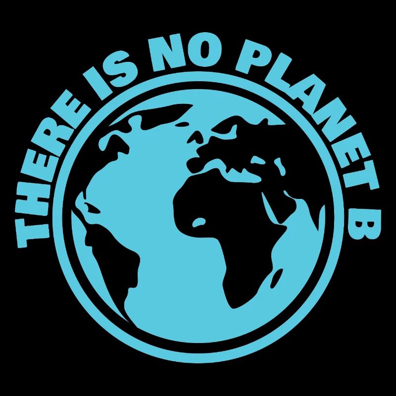 There Is No Planet B Earth Day Climate Tee Art