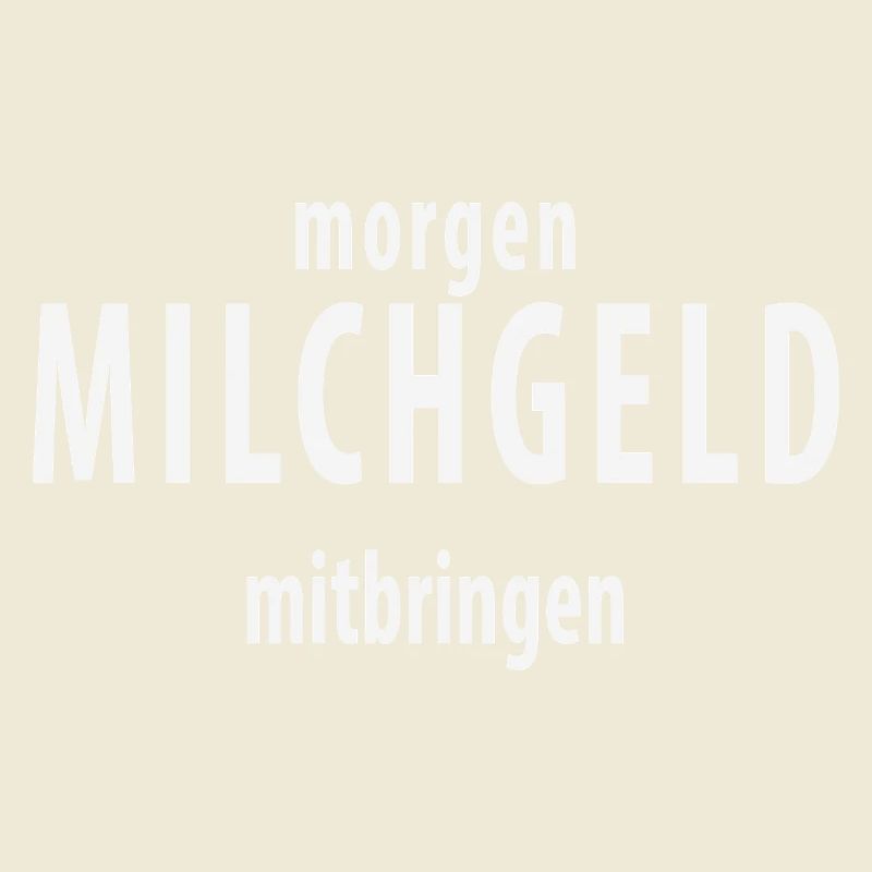 Milchgeld mitbringen Retro Spruch Schule