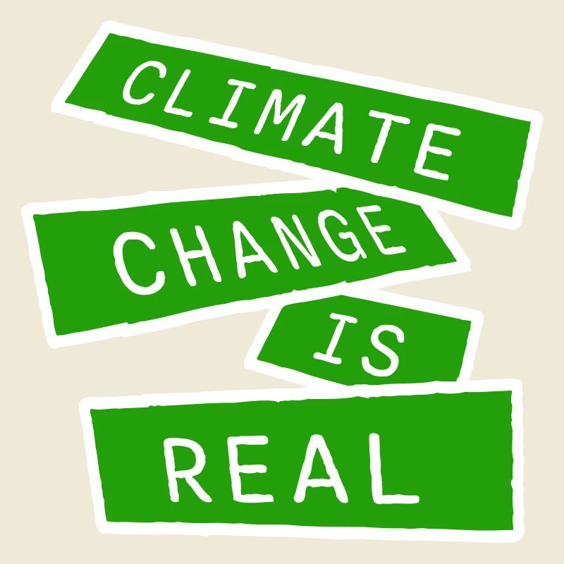 Climate Change Is Real Climate Change Science