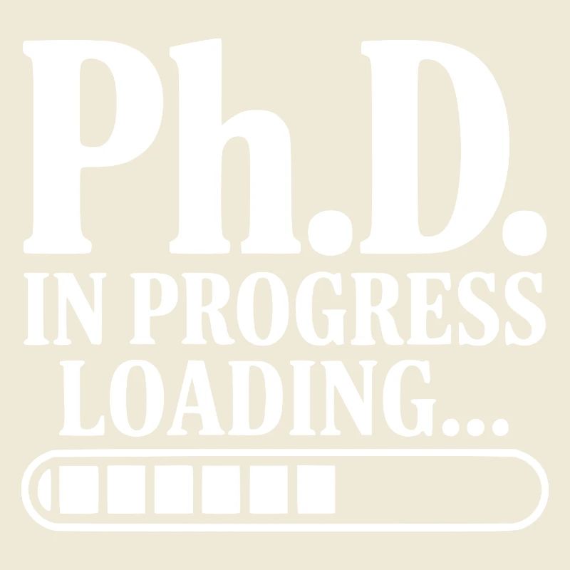 Ph.D. In Progress Loading...