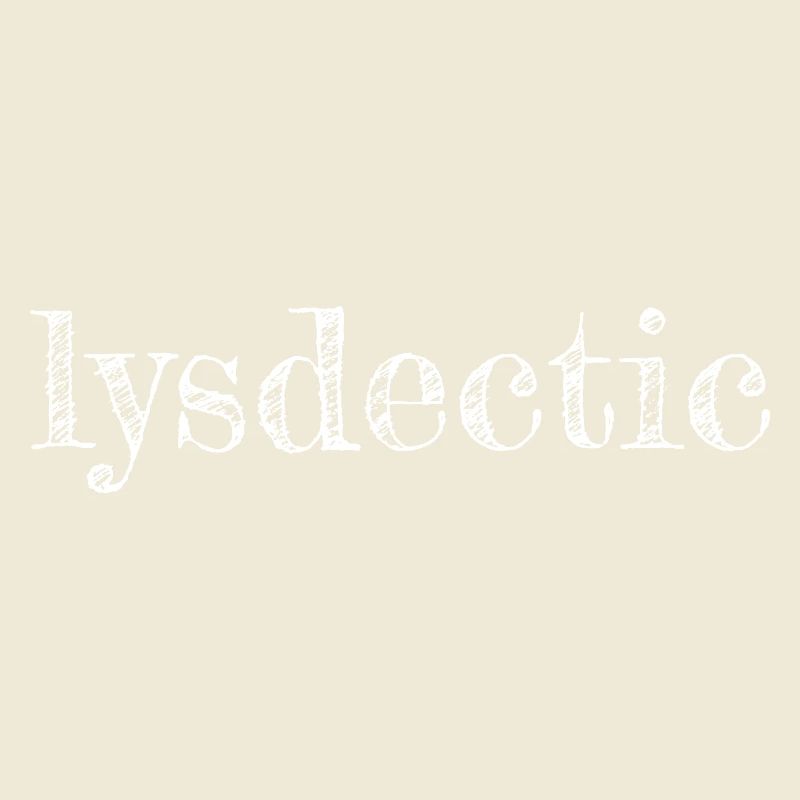 Lysdectic Grunge Typography