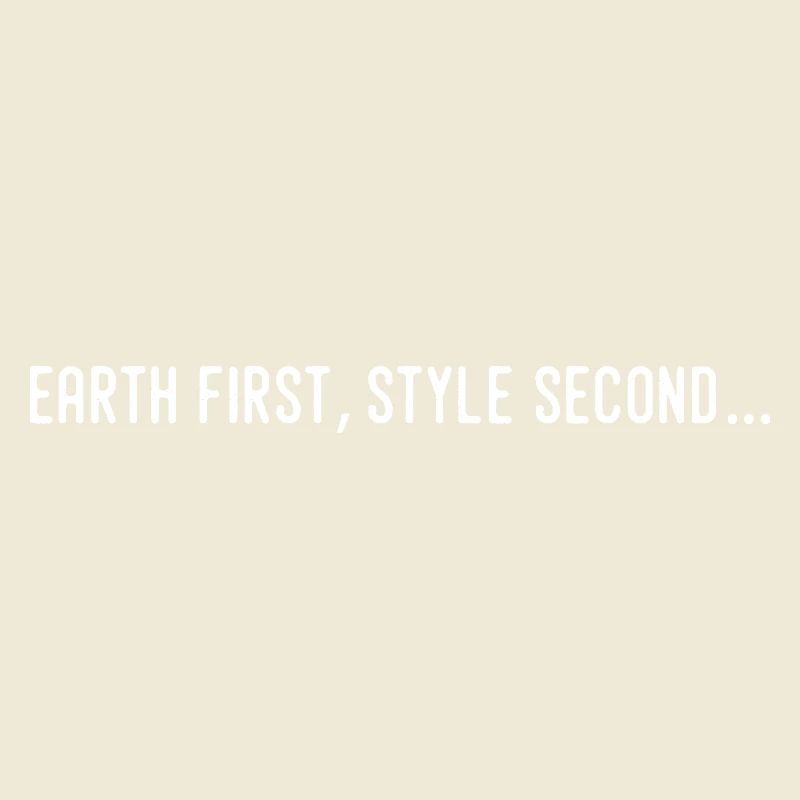 Earth first, second style...