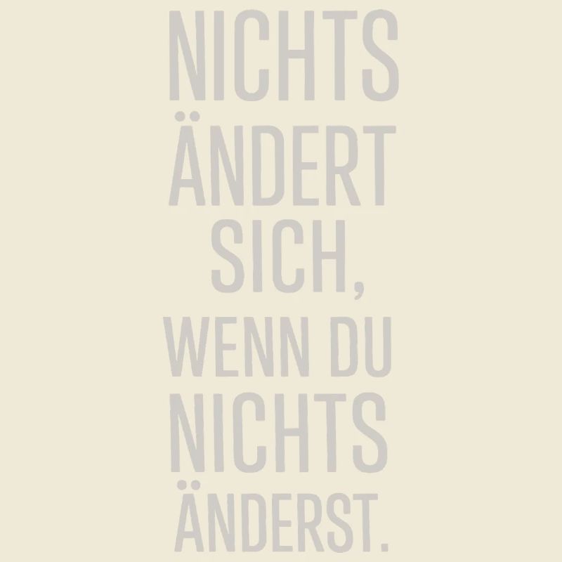 Rien ne change si tu ne changes rien