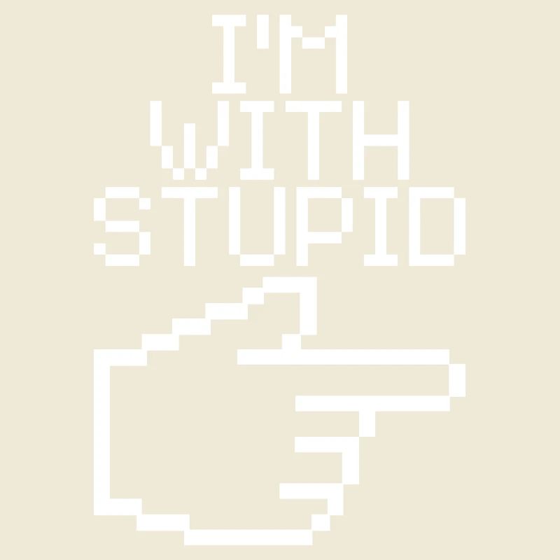 I'm With Stupid – Lustiger IT Spruch