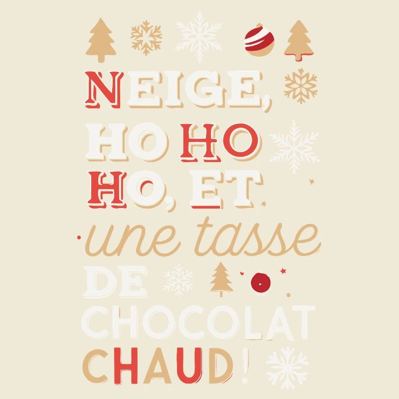 Neige Ho Ho Ho et Chocolat Chaud