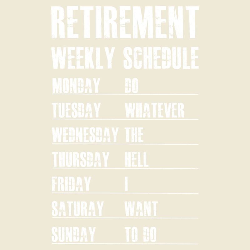 Retirement Weekly Schedule
