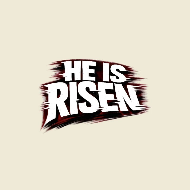 he is risen
