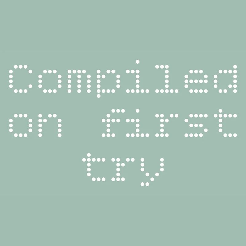 Compiled first try