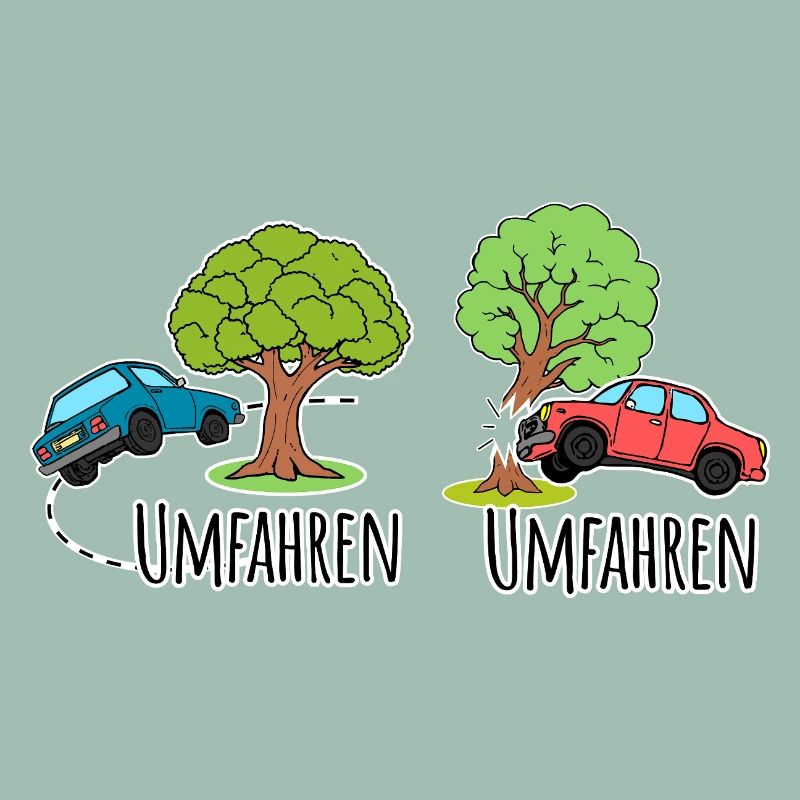 Mit dem Auto den Baum umfahren oder umfahren?